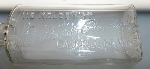 Ballard's Pharmacy Bottle from Eau Claire, Wisconsin